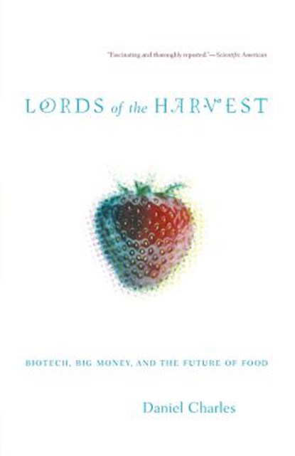 Lords Of The Harvest, Dan Charles - Paperback - 9780738207735