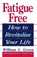 Fatigue Free, William Green - Paperback - 9780738208749