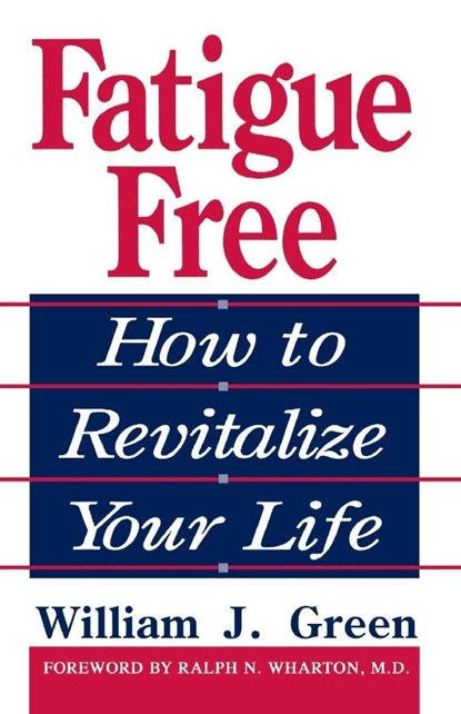 Fatigue Free, William Green - Paperback - 9780738208749