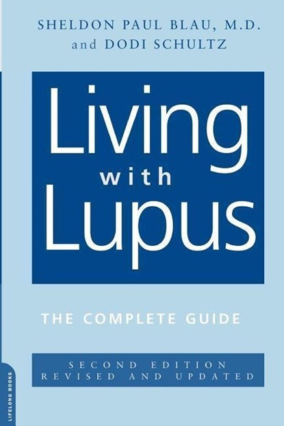 Living With Lupus, Dodi Schultz ; Sheldon Blau - Paperback - 9780738209227