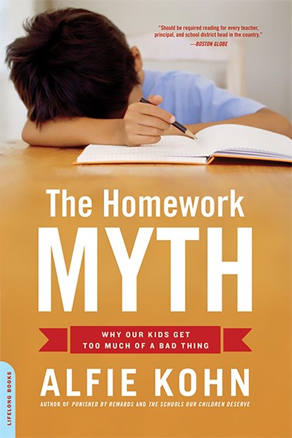 The Homework Myth, Alfie Kohn - Paperback - 9780738211114