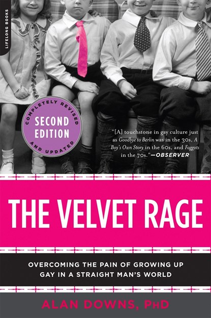 The Velvet Rage, Alan Downs - Paperback - 9780738215679