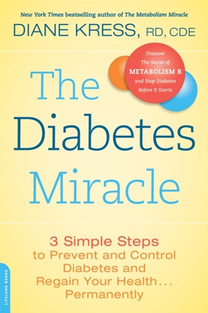 The Diabetes Miracle, Diane Kress - Paperback - 9780738216010
