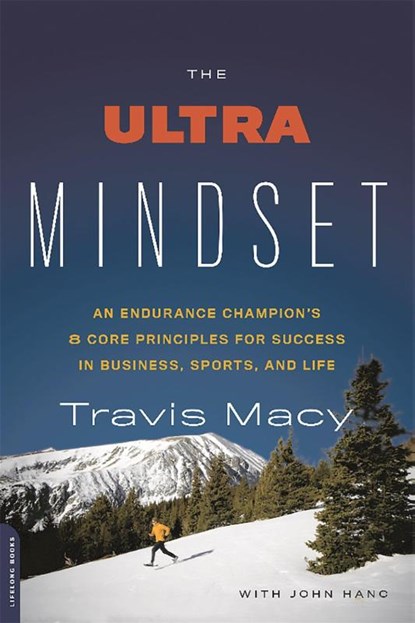 The Ultra Mindset, John Hanc ; Travis Macy - Paperback - 9780738218144