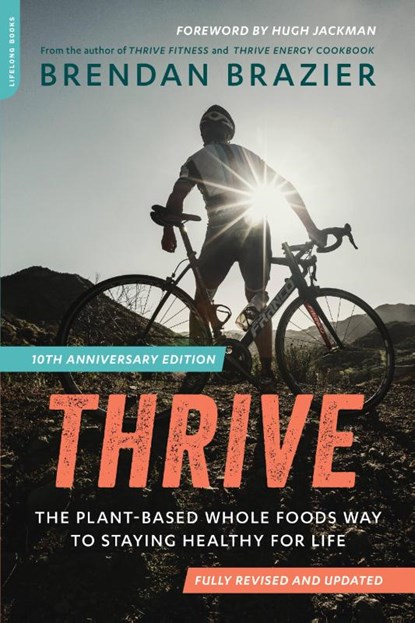 Thrive, 10th Anniversary Edition, Brendan Brazier - Paperback - 9780738219516