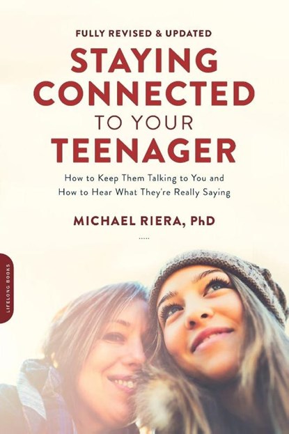 Staying Connected to Your Teenager (Revised Edition), Michael Riera - Paperback - 9780738219554