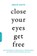 Close Your Eyes, Get Free, Grace Smith - Paperback - 9780738219714
