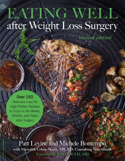 Eating Well after Weight Loss Surgery (Revised), Patricia Levine ; Michele Bontempo ; Meredith Urban-Skuro - Paperback - 9780738235042