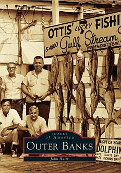 Outer Banks, John Hairr - Paperback - 9780738501697