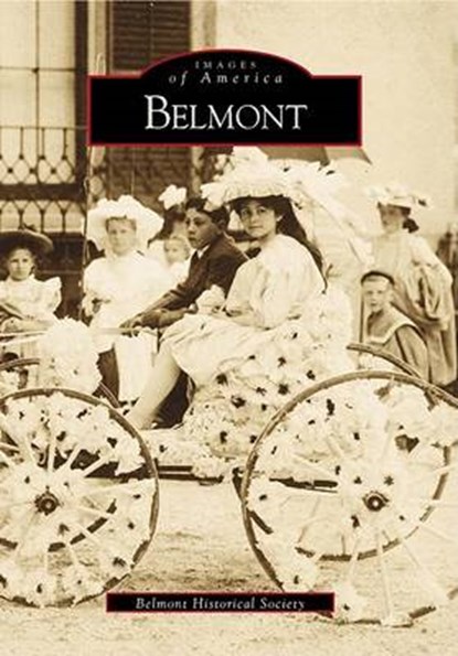 Belmont, Belmont Historical Society - Paperback - 9780738504667