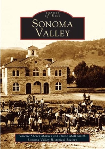 Sonoma Valley, Valerie Sherer Mathes - Paperback - 9780738529431
