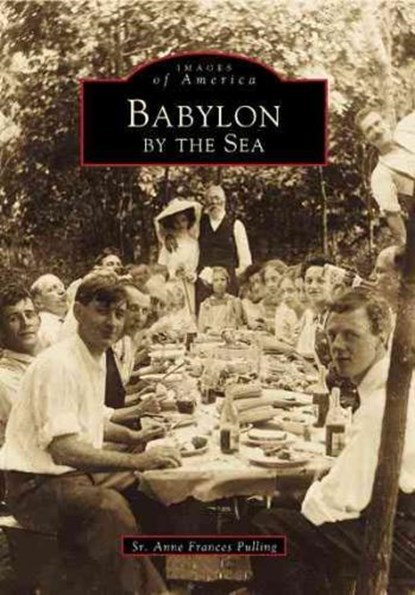Babylon by the Sea, PULLING,  Sr. Anne Frances - Paperback - 9780738535449