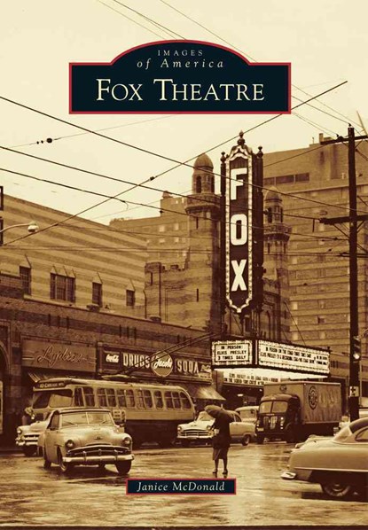 Fox Theatre, Janice McDonald - Paperback - 9780738594491