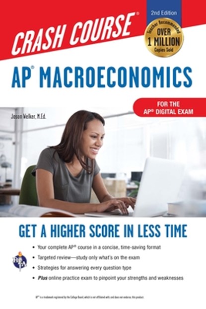 Ap(r) Macroeconomics Crash Course, Book + Online: Get a Higher Score in Less Time, Jason Welker - Paperback - 9780738612591