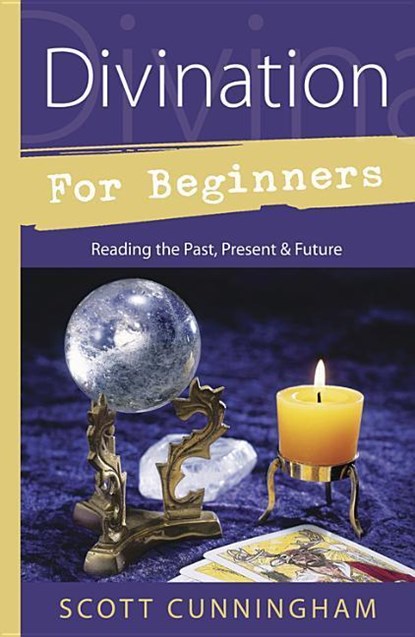 Cunningham, S: Divination for Beginners, Scott Cunningham - Paperback - 9780738703848