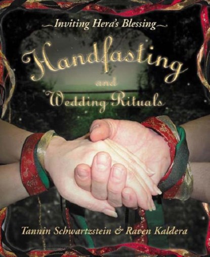 Handfasting and Wedding Rituals, Raven Kaldera ; Tannin Schwartzstein - Paperback - 9780738704708