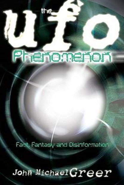 The UFO Phenomenon, GREER,  John Michael - Paperback - 9780738713199