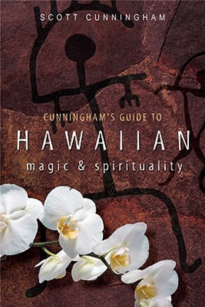 Cunningham's Guide to Hawaiian Magic & Spirituality, Scott Cunningham - Paperback - 9780738715469