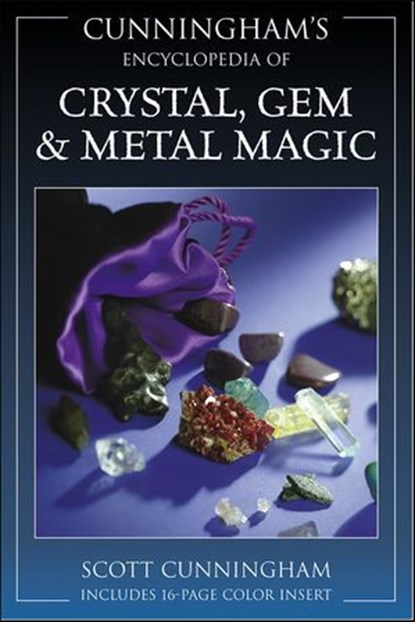 Cunningham's Encyclopedia of Crystal, Gem & Metal Magic, Scott Cunningham - Ebook - 9780738716770