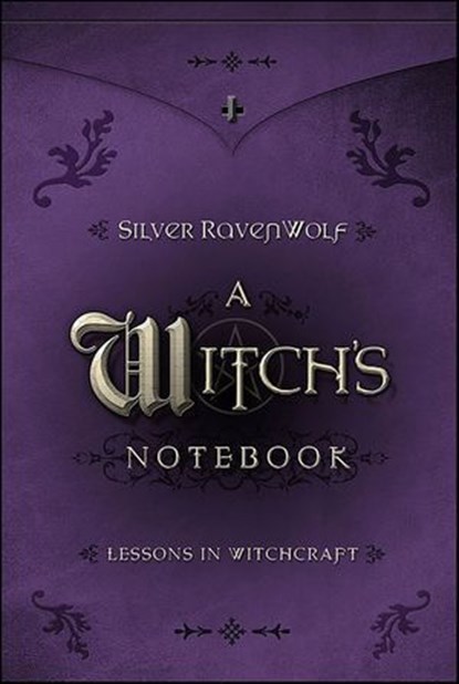 A Witch's Notebook, Silver RavenWolf - Ebook - 9780738718460