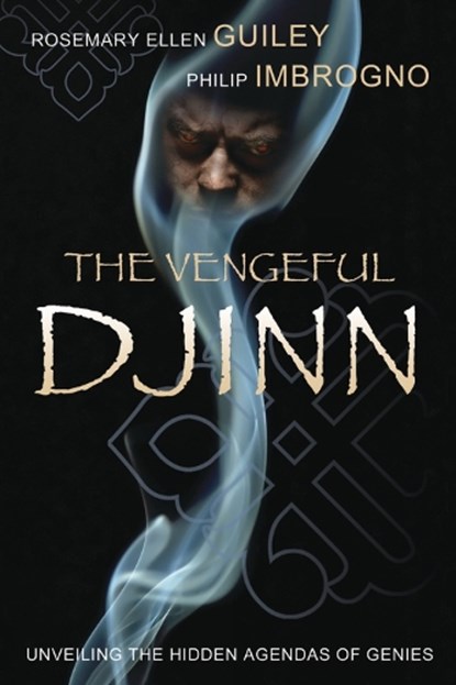 The Vengeful Djinn, Rosemary Ellen Guiley ; Philip J. Imbrogno - Paperback - 9780738721712