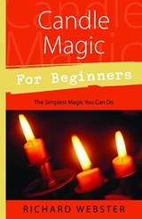 Candle Magic for Beginners - Richard Webster - 9780738723587