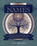Llewellyn's Complete Book of Names | K. M. Sheard | 