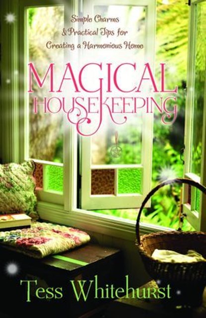 Magical Housekeeping, Tess Whitehurst - Ebook - 9780738726199