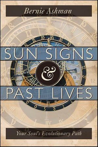 Sun Signs & Past Lives, Bernie Ashman - Ebook - 9780738728735