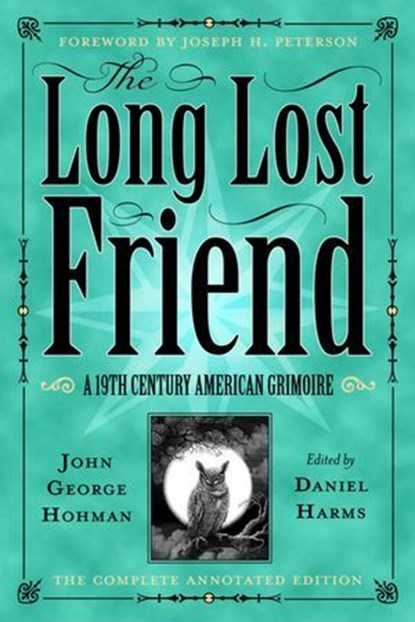 The Long Lost Friend, John George Hohman - Ebook - 9780738733791