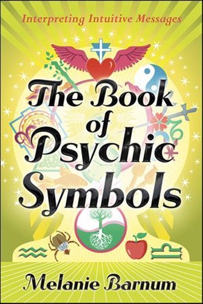 The Book of Psychic Symbols, Melanie Barnum - Ebook - 9780738733807