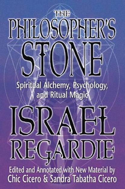 The Philosopher's Stone, Israel Regardie ; Chic Cicero - Paperback - 9780738736860