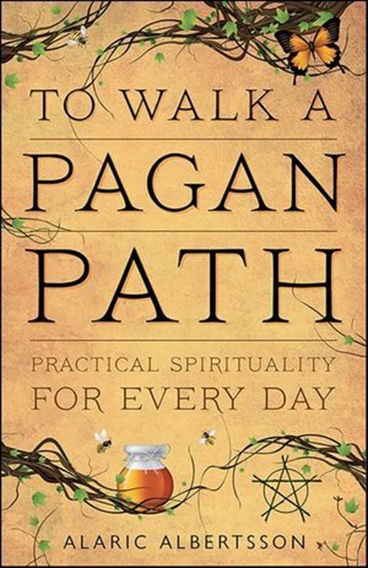 To Walk a Pagan Path, Alaric Albertsson - Ebook - 9780738739229