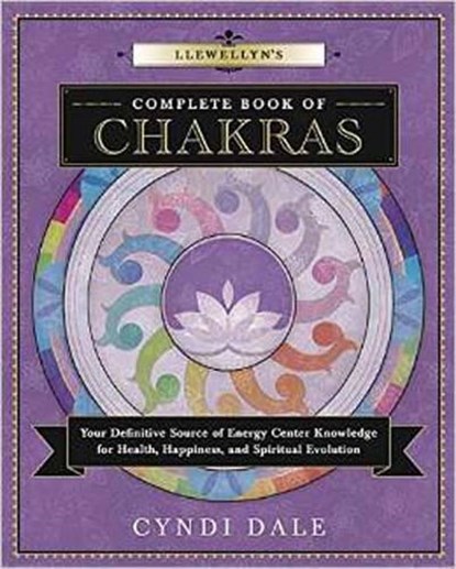 Llewellyn's Complete Book of Chakras, Cyndi Dale - Paperback - 9780738739625