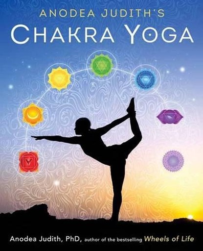 Anodea Judith's Chakra Yoga, Anodea Judith - Paperback - 9780738744445