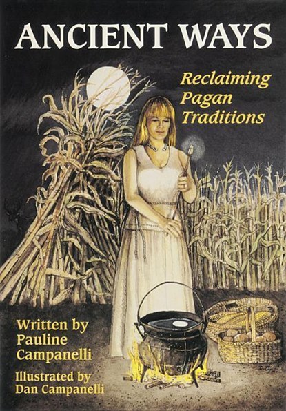 ANCIENT WAYS, Pauline Campanelli ; Dan Campanelli - Paperback - 9780738744773