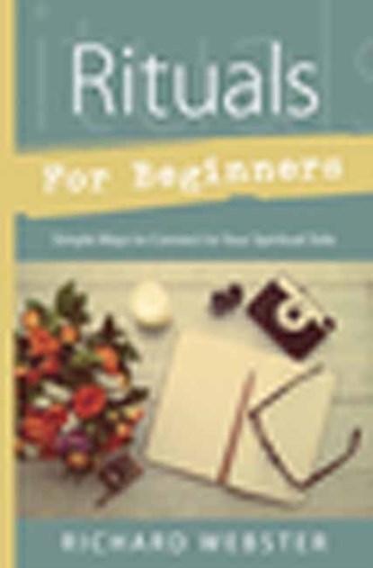 Rituals for Beginners, Richard Webster - Paperback - 9780738747651
