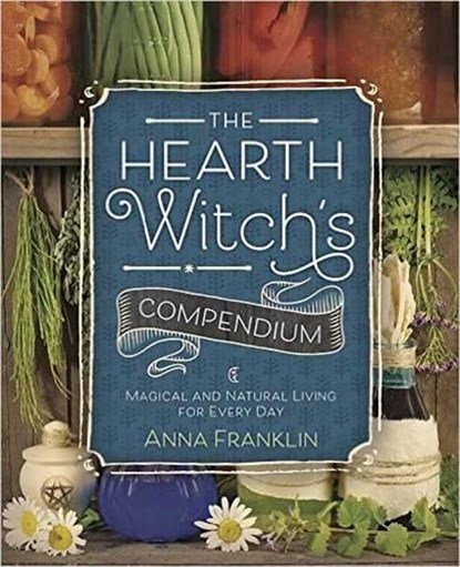 The Hearth Witch's Compendium, Anna Franklin - Paperback - 9780738750460