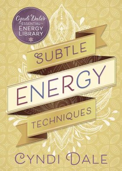 Subtle Energy Techniques, Cyndi Dale - Paperback - 9780738751610
