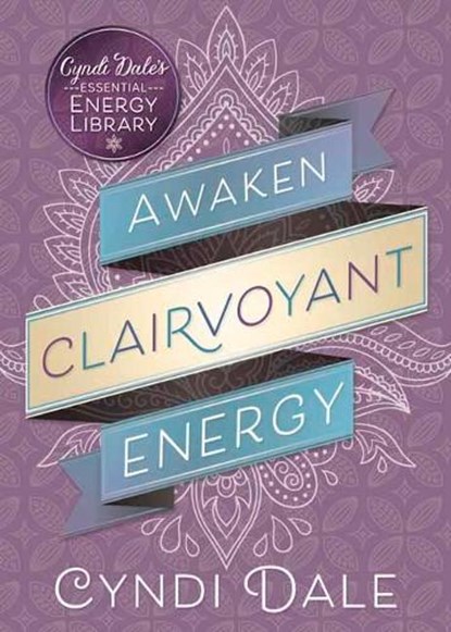 Awaken Clairvoyant Energy, Cyndi Dale - Paperback - 9780738751627