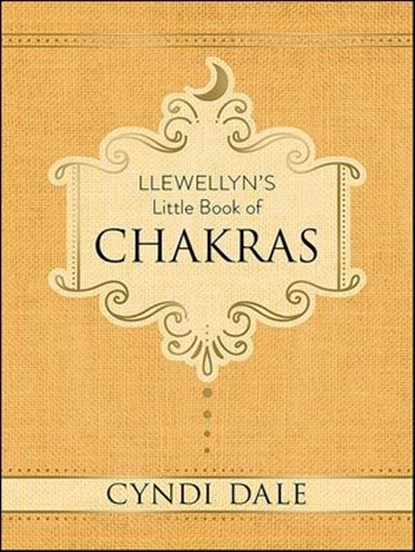Llewellyn's Little Book of Chakras, Cyndi Dale - Ebook - 9780738751856