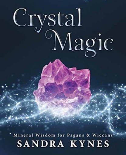 Crystal Magic, Sandra Kynes - Paperback - 9780738753416