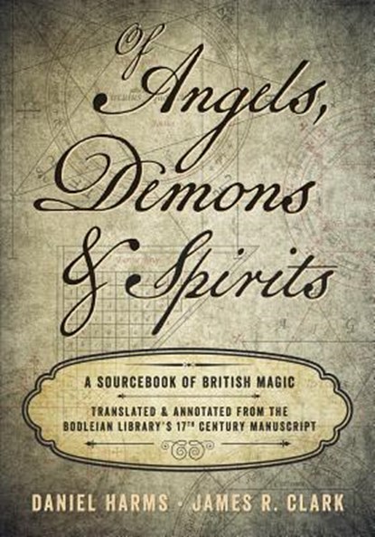 Of Angels, Demons and Spirits, Daniel Harms ; James R. Clark - Gebonden - 9780738753683