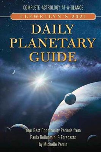 Llewellyn's 2021 Daily Planetary Guide, Llewellyn Publications - Overig - 9780738754758