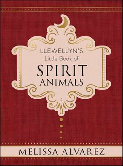 Llewellyn's Little Book of Spirit Animals, Melissa Alvarez - Ebook - 9780738754987