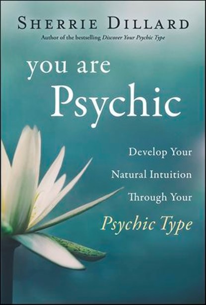 You Are Psychic, Sherrie Dillard - Ebook - 9780738756028