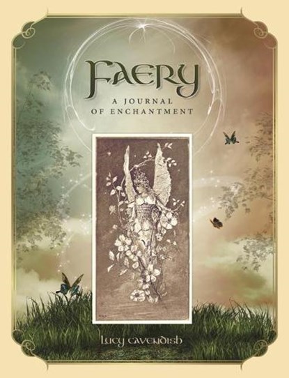 Faery Journal: A Journal of Enchantment, Lucy Cavendish - Paperback - 9780738756219