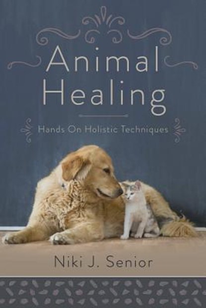 Animal Healing, Niki J. Senior - Paperback - 9780738757773