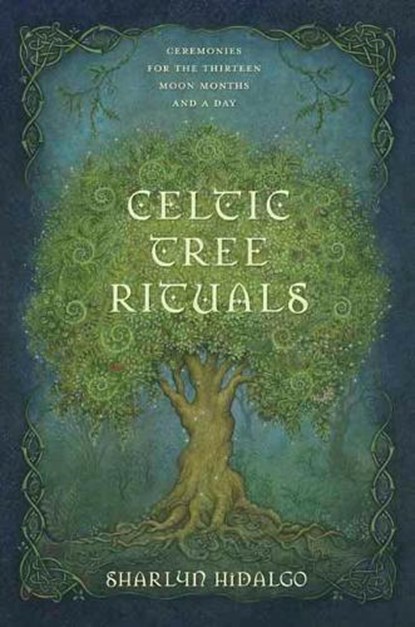 Celtic Tree Rituals, Sharlyn Hidalgo - Paperback - 9780738760223