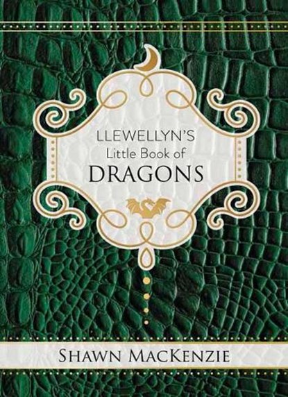 Llewellyn's Little Book of Dragons, Shawn MacKenzie - Gebonden - 9780738761725